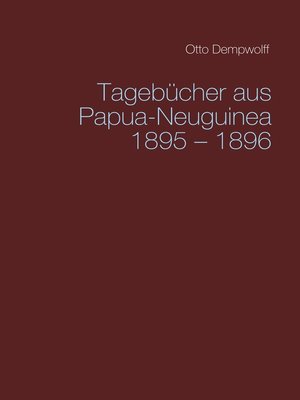 cover image of Tagebücher aus Papua-Neuguinea 1895-1896